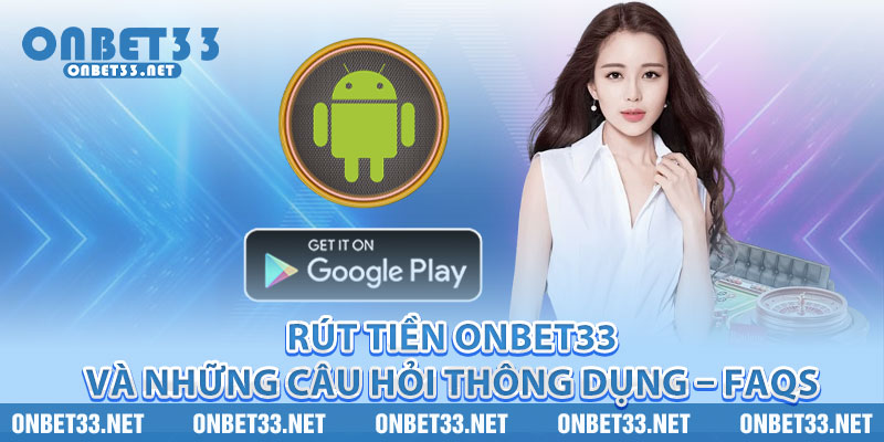 Tải app Onbet33 bằng điện thoại Android 